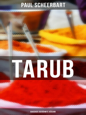 cover image of Tarub--Bagdads berühmte Köchin